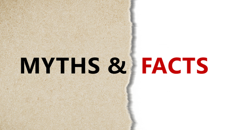 Myths and Facts